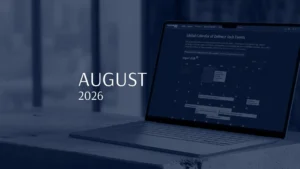 Seven key defence tech events in August