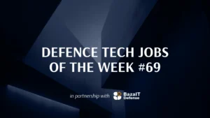 Fresh defence tech vacancies: who DoD Solution, General Cherry, Swarmer and others are looking for