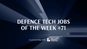 60+ new job openings in Ukrainian defence tech: offers from Vyriy, TENCORE, Ukrspecsystems and others
