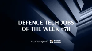 120+ vacancies in Ukrainian defence tech companies: Osavul, M-Fly, Occam Industries and more